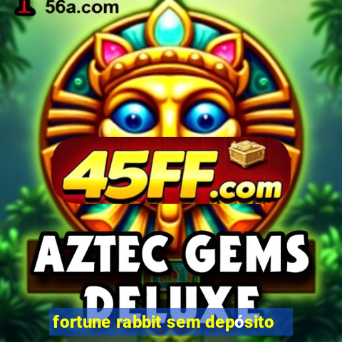 fortune rabbit sem depósito